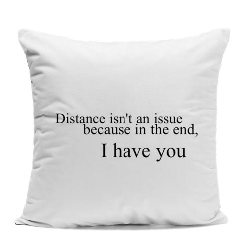 I Have You Cushion
