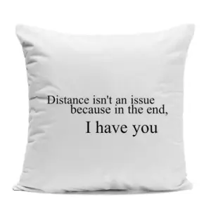 I Have You Cushion