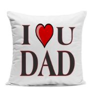 I Love You Dad Cushion